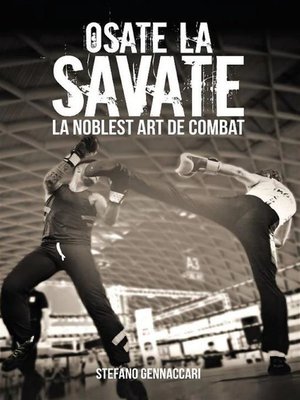 cover image of Osate la Savate. La nobles art de combat